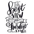 Quote - The Best view come after the hardest climb Royalty Free Stock Photo