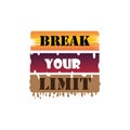 quote break your limit design lettering typogrphic motivation