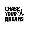 quote chase your dreams design lettering poster motivation