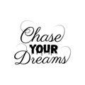 quote chase your dreams design lettering poster motivation