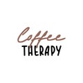 Quote coffee cup typography. Calligraphy style quote. Graphic design lifestyle lettering. Coffee break Royalty Free Stock Photo