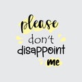 quote disappoint design lettering motivation