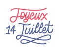 joyeux 14 juillet quote Royalty Free Stock Photo