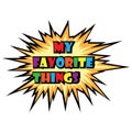 Quote my favorite thing design vector and background Royalty Free Stock Photo