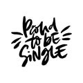 Proud to be single