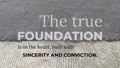 A quote states that the true foundation is in the heart, built with sincerity, conviction. Text is placed over a split Royalty Free Stock Photo