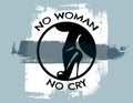 Quote typographicak background `no woman no cry`