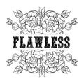 Quote typographical background ` Flawless` .