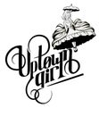 Quote typographical background `Uptown girl`.