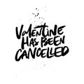 Valentine had been cancelled