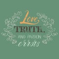 Quote Voltaire Love truth, and pardon errors