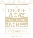 QUOTES A COOKIE A DAY Royalty Free Stock Photo