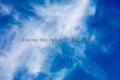 Quotes about life in blue sky background modern trendy words high quality big size prints starve the ego feed the soul