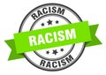 racism label sign. round stamp. band. ribbon