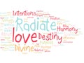 Radiate love destiny divine intentions word cloud