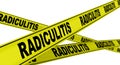 Radiculitis. Yellow warning tapes Royalty Free Stock Photo