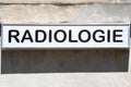 Radiology sign on a wall in French language Royalty Free Stock Photo