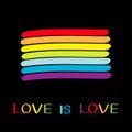 Rainbow flag. Love is love text quote. LGBT gay symbol. Colorful line set. Flat design. Black background