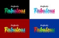 Perfectly fabulous, rainbow color design typography quote for t-shirt Royalty Free Stock Photo