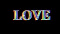Rainbow LGBT cloth and text of `LOVE` Colorful symbol of LGBTQ is waving behind text.