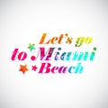 Rainbow slogan Miami bright print.Ã¯Â¿Â½