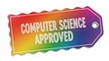 Rainbow tag signifying computer science approval with metallic grommet isolated on white Royalty Free Stock Photo