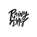 Rainy Day black color lettering phrase.