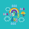 Rainy day weather design with cute clouds umbrella rainbow raindrops Royalty Free Stock Photo