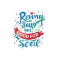 Rainy days are good for the soul. Royalty Free Stock Photo