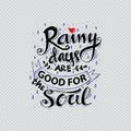Rainy days are good for the soul. Royalty Free Stock Photo
