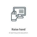 Raise hand outline vector icon. Thin line black raise hand icon, flat vector simple element illustration from editable e learning Royalty Free Stock Photo