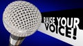 Raise Your Voice Microphone Speak Up Sing Talk