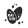 Raisin grunge sticker. Black texture silhouette with lettering inside. Imitation of stamp, print with scuffs