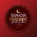 Eid al-Fitr Mubarak Islamic Feast Greetings Turkish: Ramazan Bayraminiz Kutlu Olsun Holy month of muslim community Ramazan. Billbo