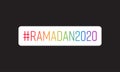 Ramadan 2020 hashtag Royalty Free Stock Photo