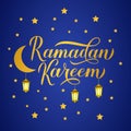 Ramadan Kareem gold calligraphy lettering with lanterns on night sky background. Muslim holy month typography poster Royalty Free Stock Photo