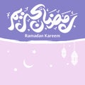Ramadan Kareem unique calligraphy.