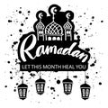 Ramadan let this month heal you. Ramadan Quotes. Royalty Free Stock Photo