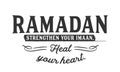Ramadan Strengthen your Imaan, heal your heart