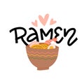 Ramen noodle bowl with food and hearts. Cute cartoon print with lettering text for logo, sticker, emoticon. Flat vector