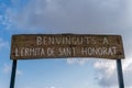 Welcome sign of the hermitage of Sant Honorat
