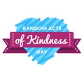 Random acts of kindness day greeting emblem