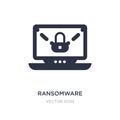 ransomware icon on white background. Simple element illustration from Cyber concept