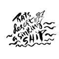 Rats desert a sinking ship. Hand drawn dry brush lettering. Ink illustration. Modern calligraphy phrase. Vector