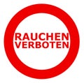 Rauchen verboten. Smoking prohibited sign in german.