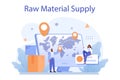 Raw material supply concept. Suppliers, B2B idea, global distribution