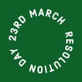 23rd march resolution day written on green background