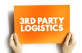 3rd Party Logistics text quote on card, business concept background