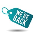 We`re back label on white background Royalty Free Stock Photo