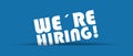 WeÃÂ´re Hiring - Vector Illustration With Shadow On Blue